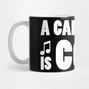 A CAPPELLA IS COOL Mug